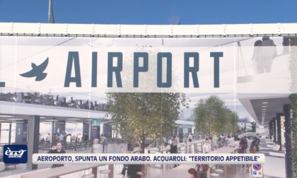 Aeroporto, spunta un fondo arabo. Acquaroli: "Territorio appetibile" - VIDEO