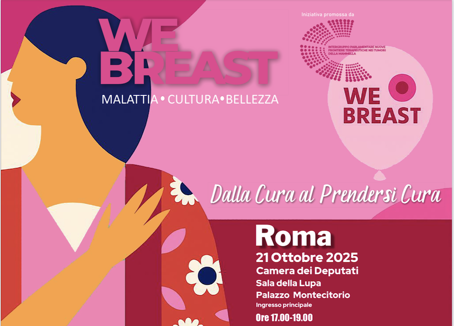 “We Breast” alla Camera dei Deputati: un evento tra scienza, arte e istituzioni per la lotta al tumore al seno