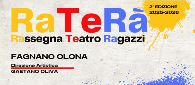 RaTeRà torna a Fagnano Olona: al via la seconda edizione della Rassegna Teatro Ragazzi