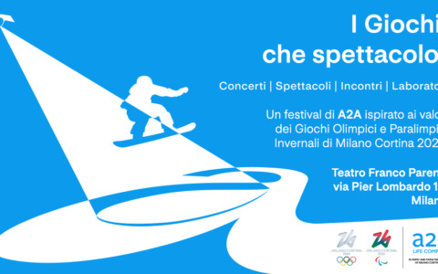 “I Giochi, che spettacolo!”: A2A e Teatro Franco Parenti celebrano le Olimpiadi e Paralimpiadi invernali di Milano Cortina 2026 con un festival culturale