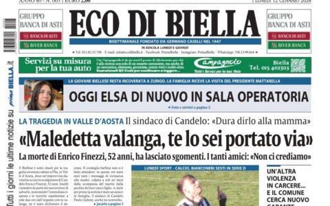 “Maledetta valanga, te lo sei portato via”: la prima pagina di Eco di Biella in edicola oggi