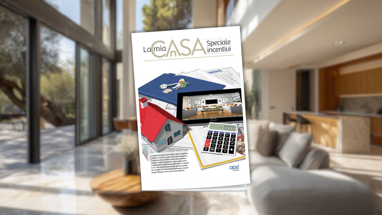 “La Mia Casa – Incentivi fiscali 2026”:  numero speciale oggi in regalo con il Giornale di Merate