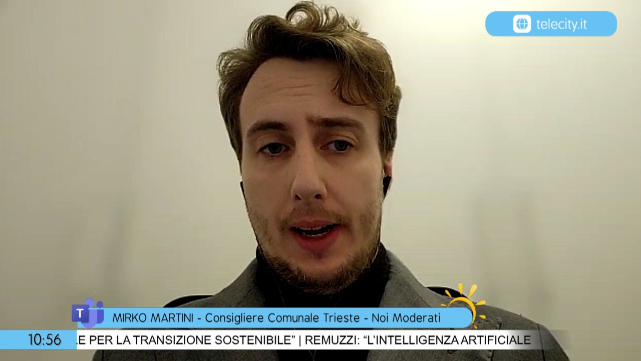 Martini (NM) : “Trieste: quando il futuro passa dalla storia”