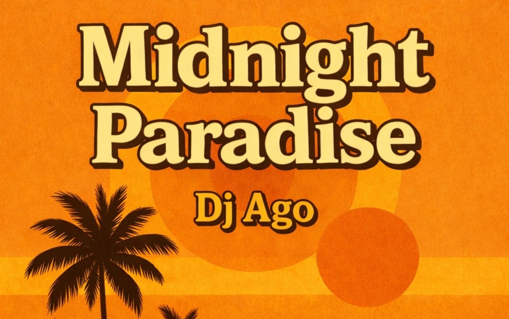 “Midnight Paradise”: il nuovo singolo di Dj Ago