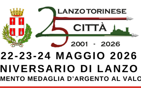 Lanzo Torinese in festa: 25 anni da Città tra storia, teatro e la famosa Cisrà
