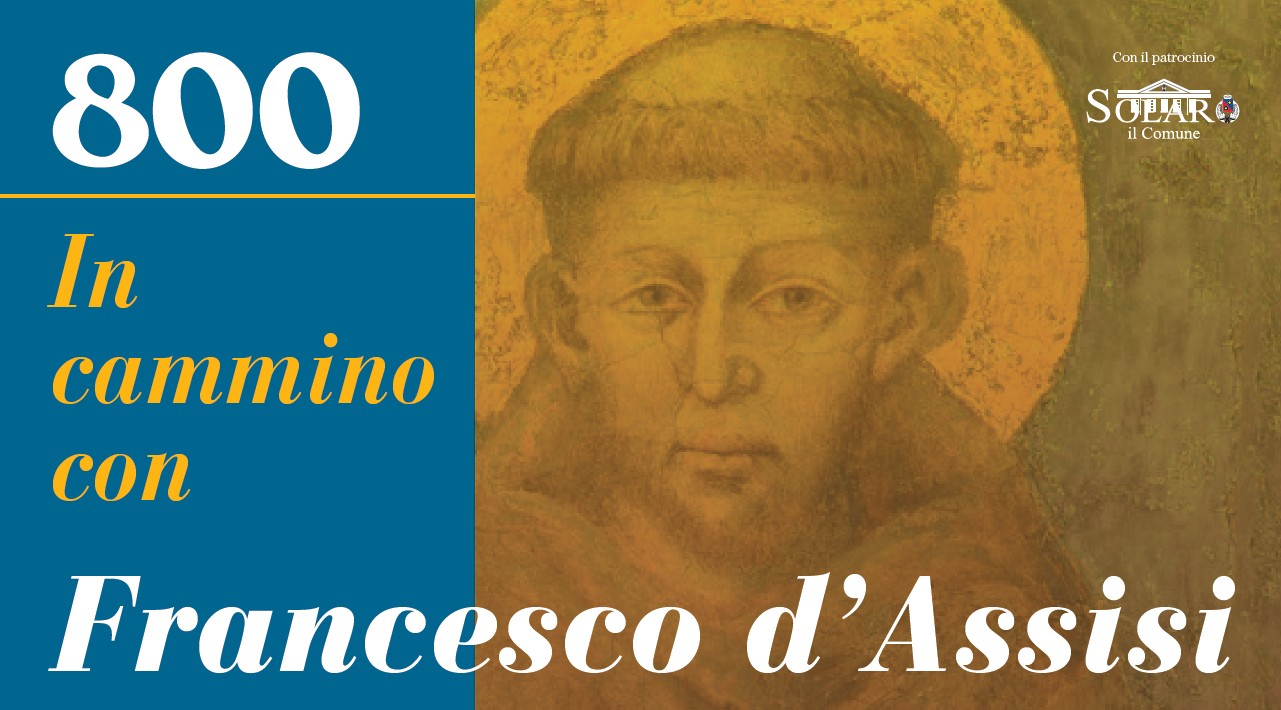 Solaro celebra San Francesco con la rassegna “800. In cammino con Francesco d’Assisi”