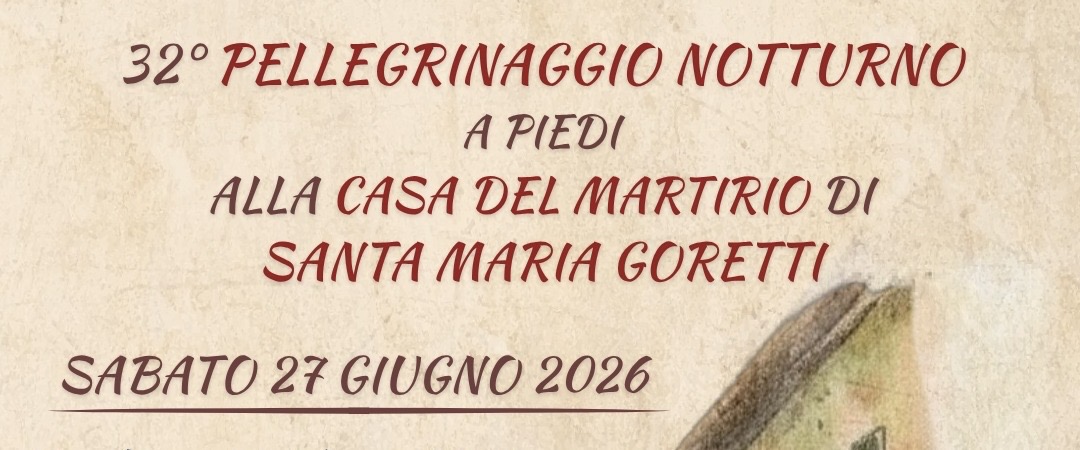 Il pellegrinaggio notturno alla Casa del Martirio di Santa Maria Goretti