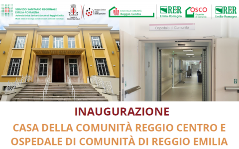 Si inaugurano la Casa di Comunità e il nuovo Osco di Reggio