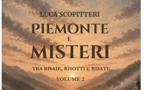 Torna Piemonte e misteri: il secondo volume del progetto di Luca Scopitteri